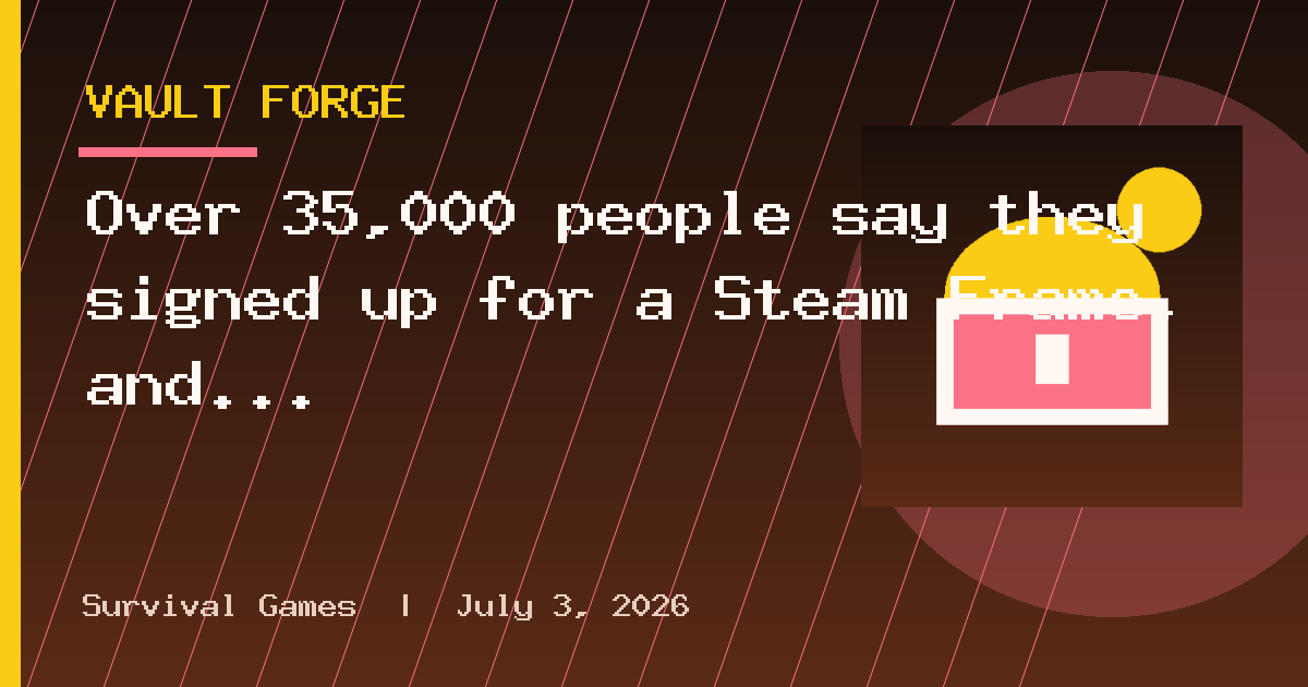 Over 35,000 people say they signed up for a Steam Frame, and less than