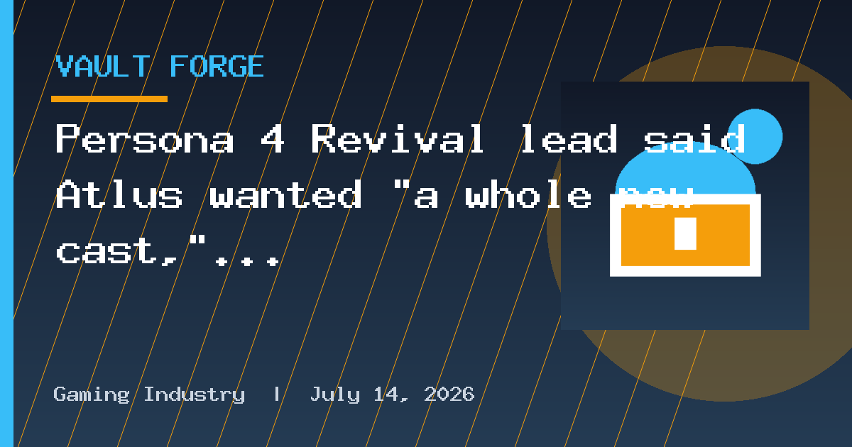 Persona 4 Revival lead said Atlus wanted "a whole new cast," but one actor