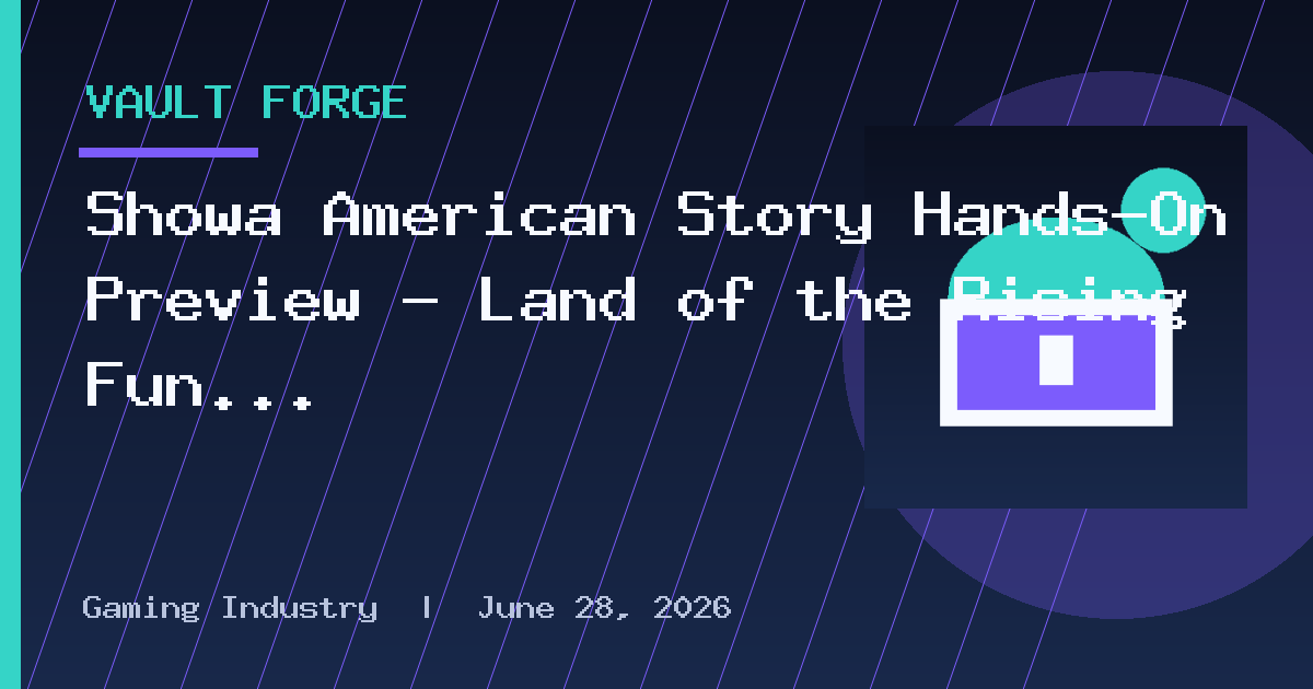 Showa American Story Hands-On Preview – Land of the Rising Fun