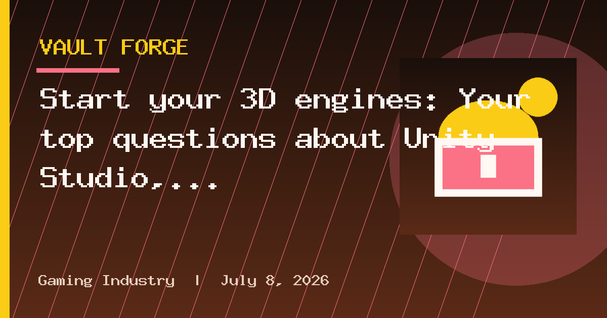 Start your 3D engines: Your top questions about Unity Studio, answered