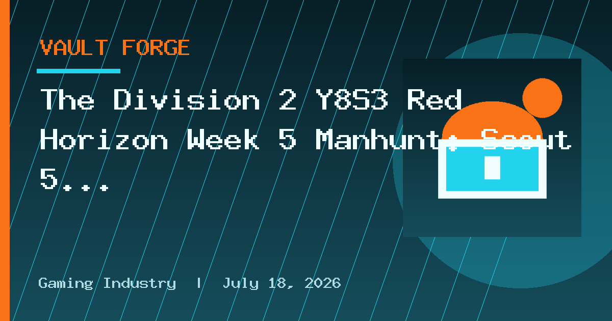 The Division 2 Y8S3 Red Horizon Week 5 Manhunt: Scout 5 solutions